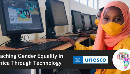 UNESCO and Africa Code Week Fast-track Gender Equality Creatively in the Digital World