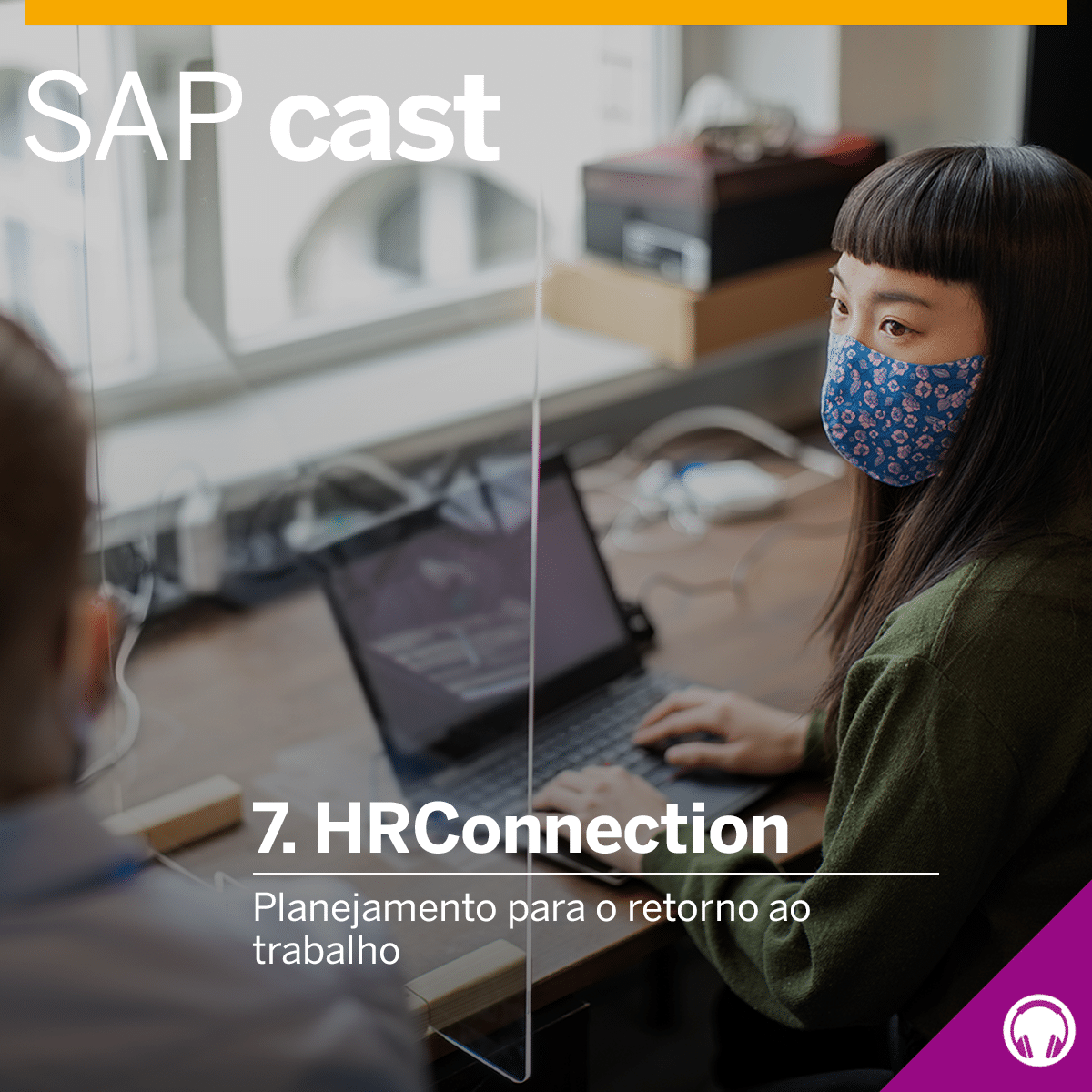 SAP CAST HRConnection 07 – Planejamento para o retorno ao local de trabalho
