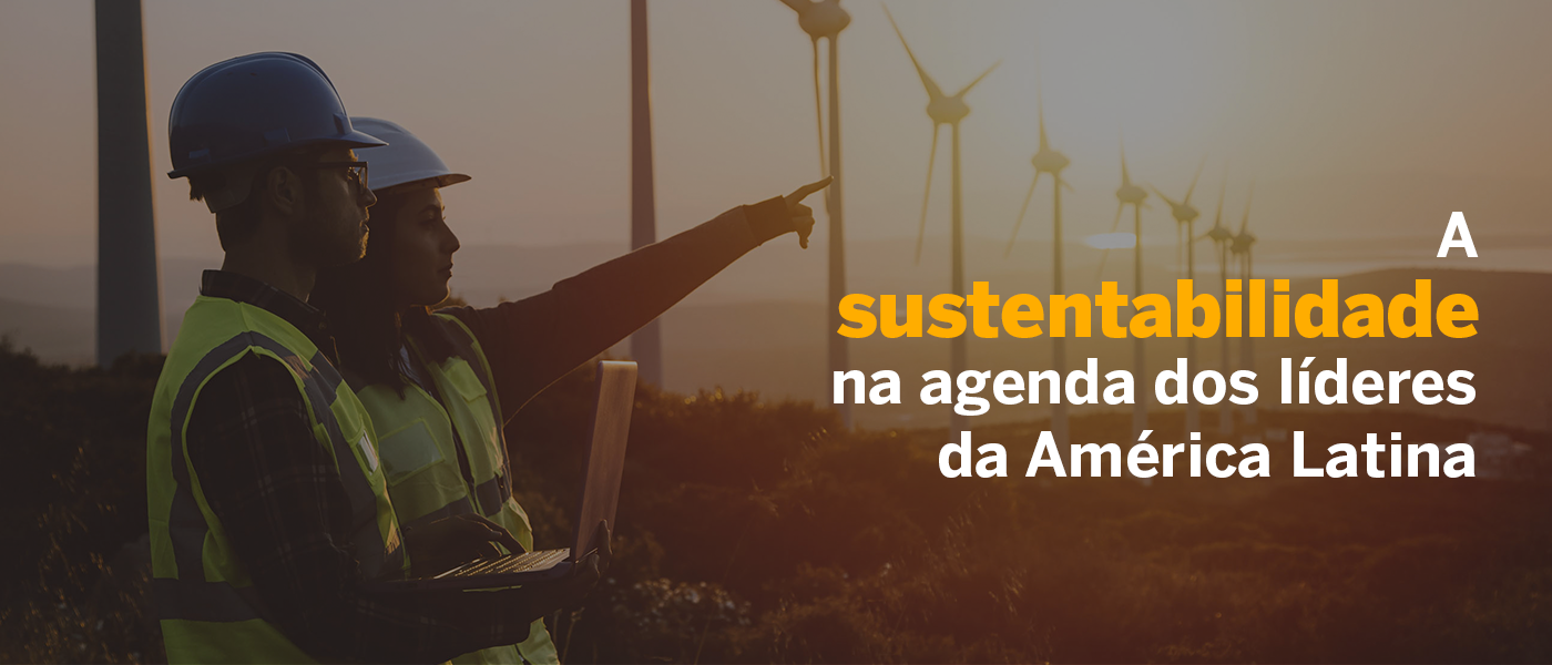 Infográfico: A sustentabilidade na agenda dos líderes da América Latina