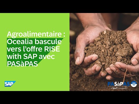 Agroalimentaire : Ocealia bascule vers l’offre RISE with SAP avec PASàPAS (French)
