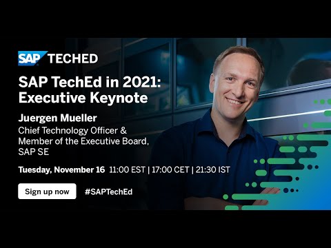 SAP TechEd in 2021: Executive Keynote