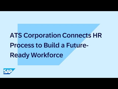 ATS Corporation Connects HR Process to Build a Future-Ready Workforce