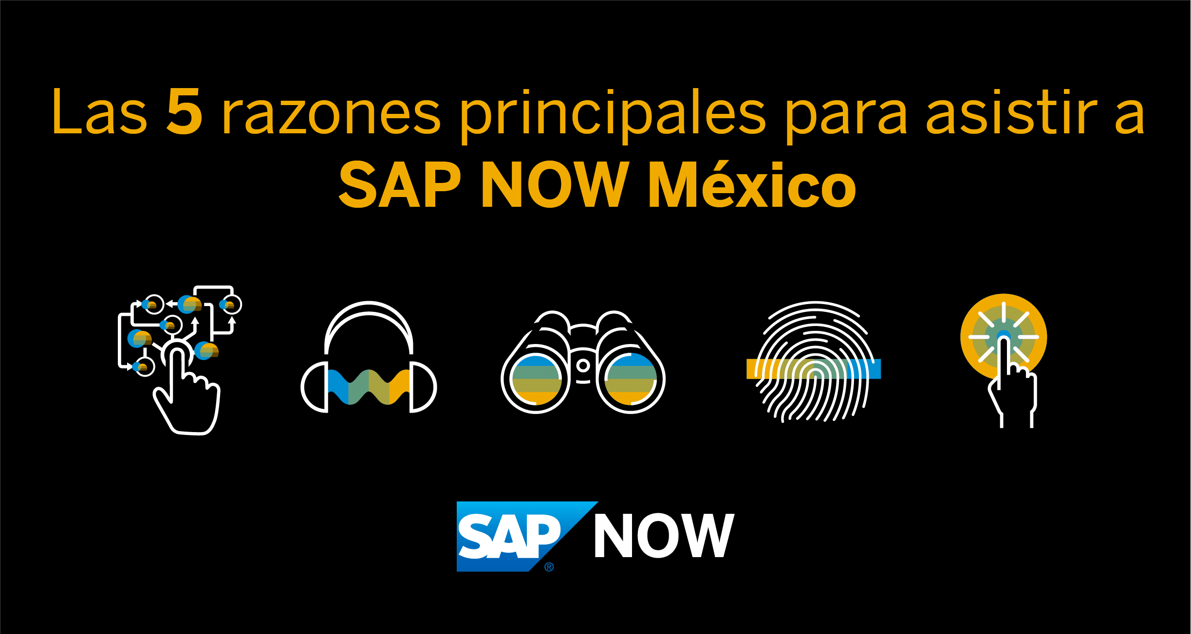 5 razones para asistir a SAP NOW México 2020
