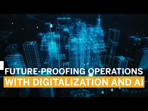Future-Proofing Operations with Digitalization and Artificial Intelligence