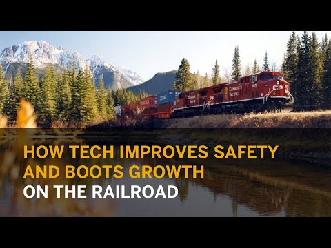 How Tech Is Improving Safety And Boosting Growth On The Railroad