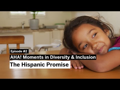 The Hispanic Promise: AHA! Moments in D&I