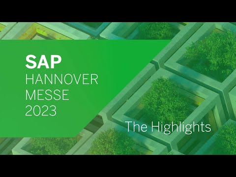 SAP at HANNOVER MESSE 2023: Watch the Highlights