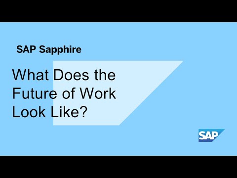 What Does the Future of Work Look Like? | SAP Sapphire 2023