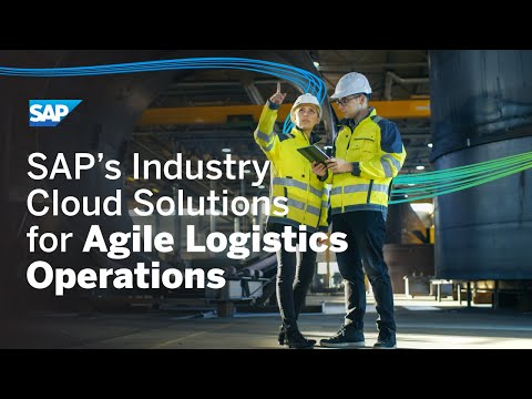 SAP’s Industry Cloud Solutions for Industrial Manufacturing| Agile Logistics Operations