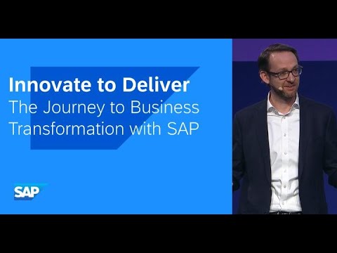 Innovate to Deliver: The Journey to Business Transformation with SAP
