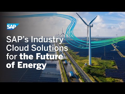 SAP’s Industry Cloud Solutions for Oil, Gas, and Utilities| Sustainable Future for Energy