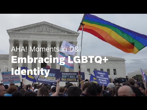 Embracing LGBTQ+ Identity AHA! Moments in D&I