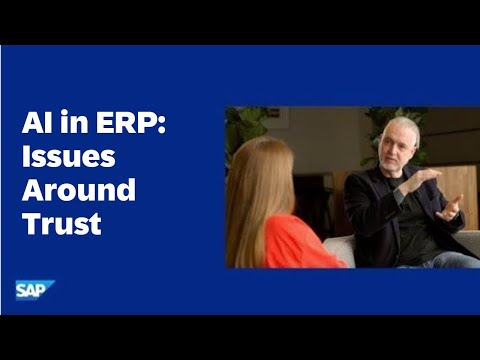 AI in ERP: Issues Around Trust